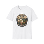 Be Still And Grow T-Shirt