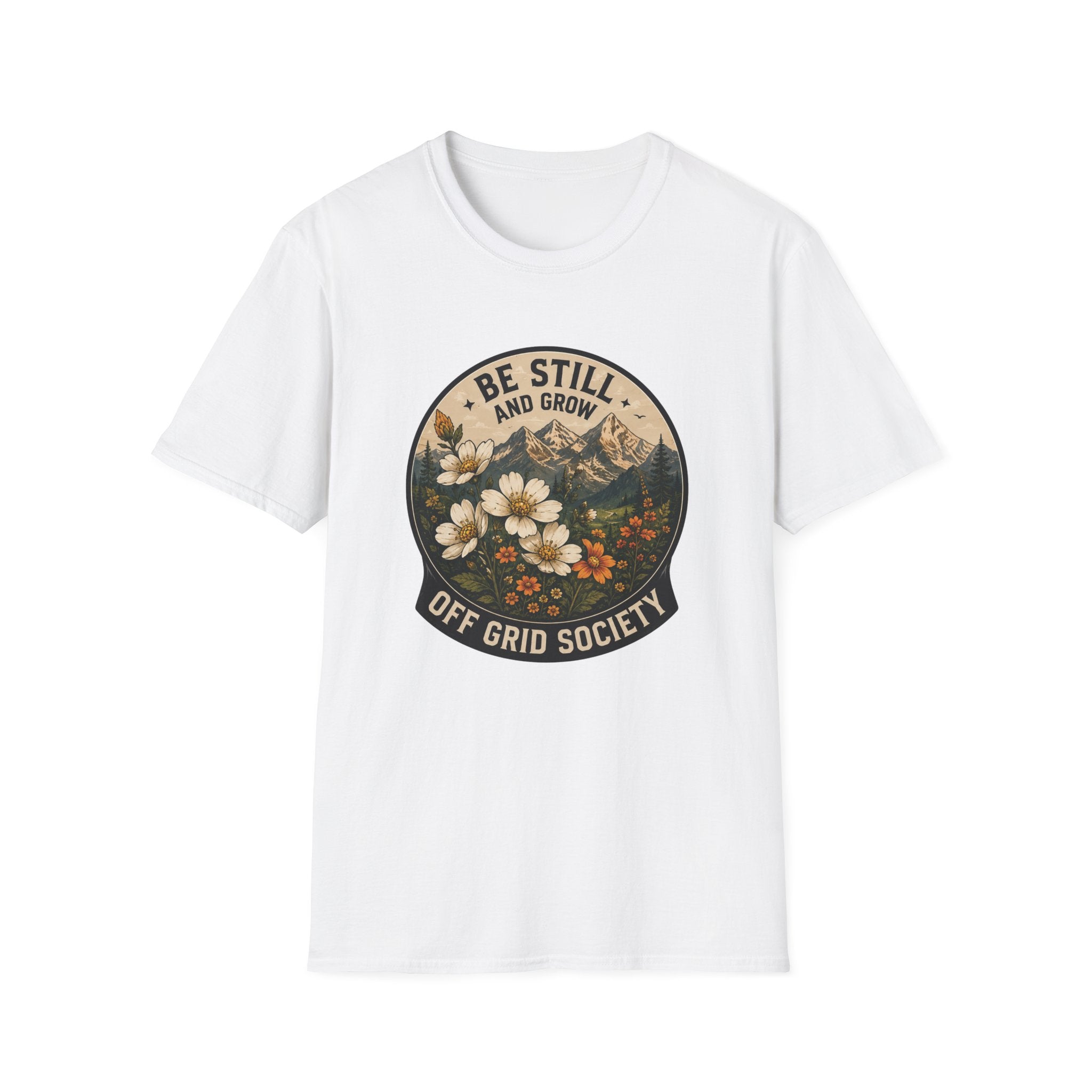 Be Still And Grow T-Shirt
