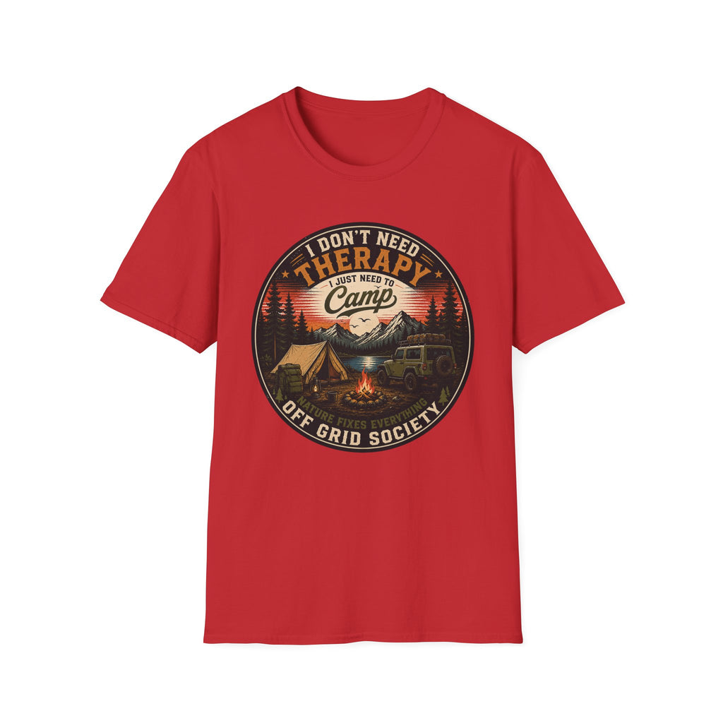 I Don't Need Therapy T-Shirt