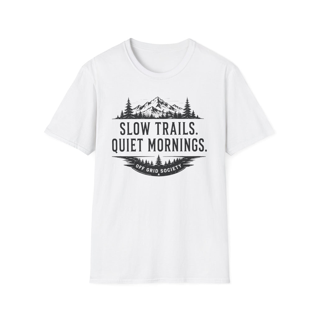 Slow Trails Quiet Mornings T-Shirt