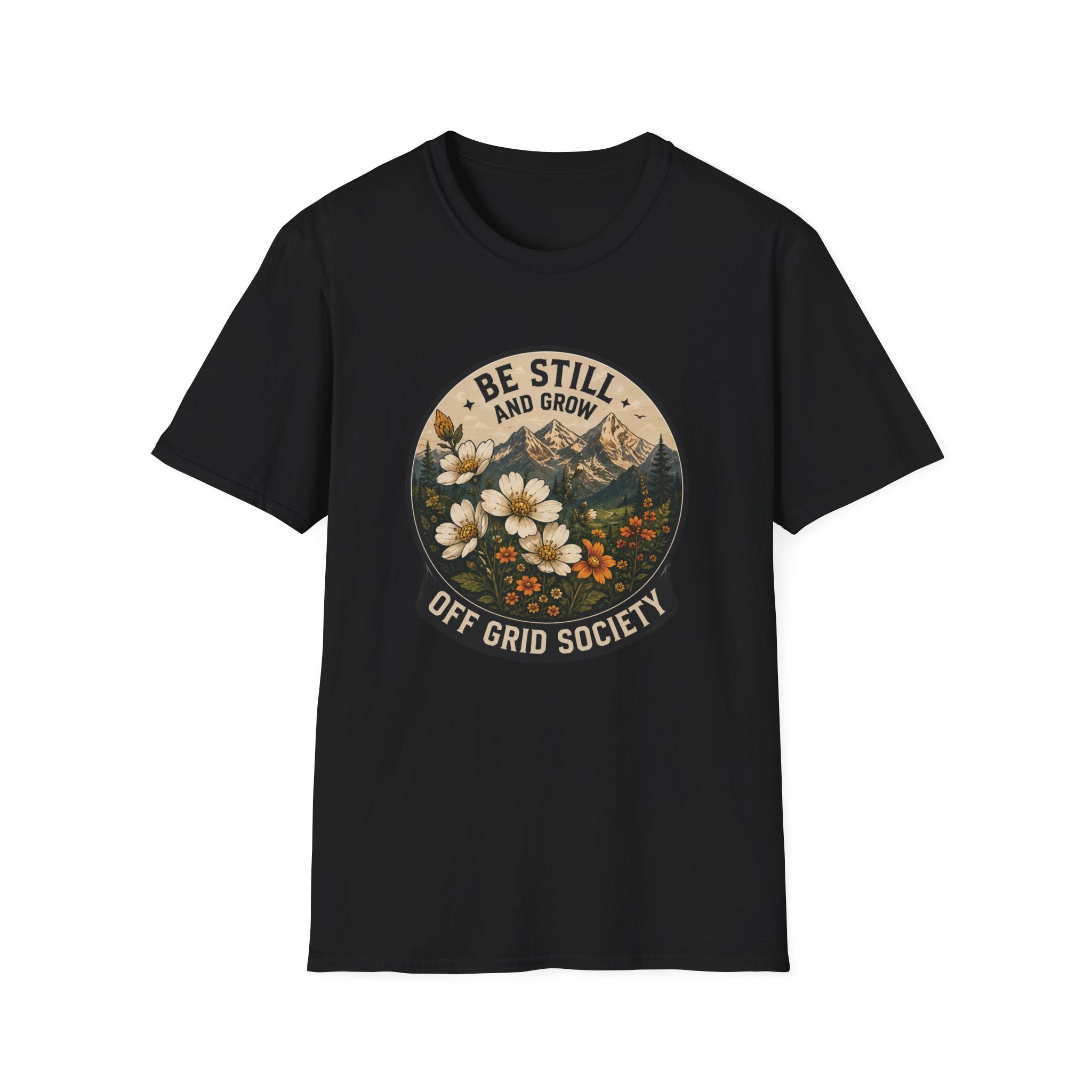 Be Still And Grow T-Shirt