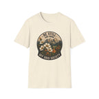 Be Still And Grow T-Shirt