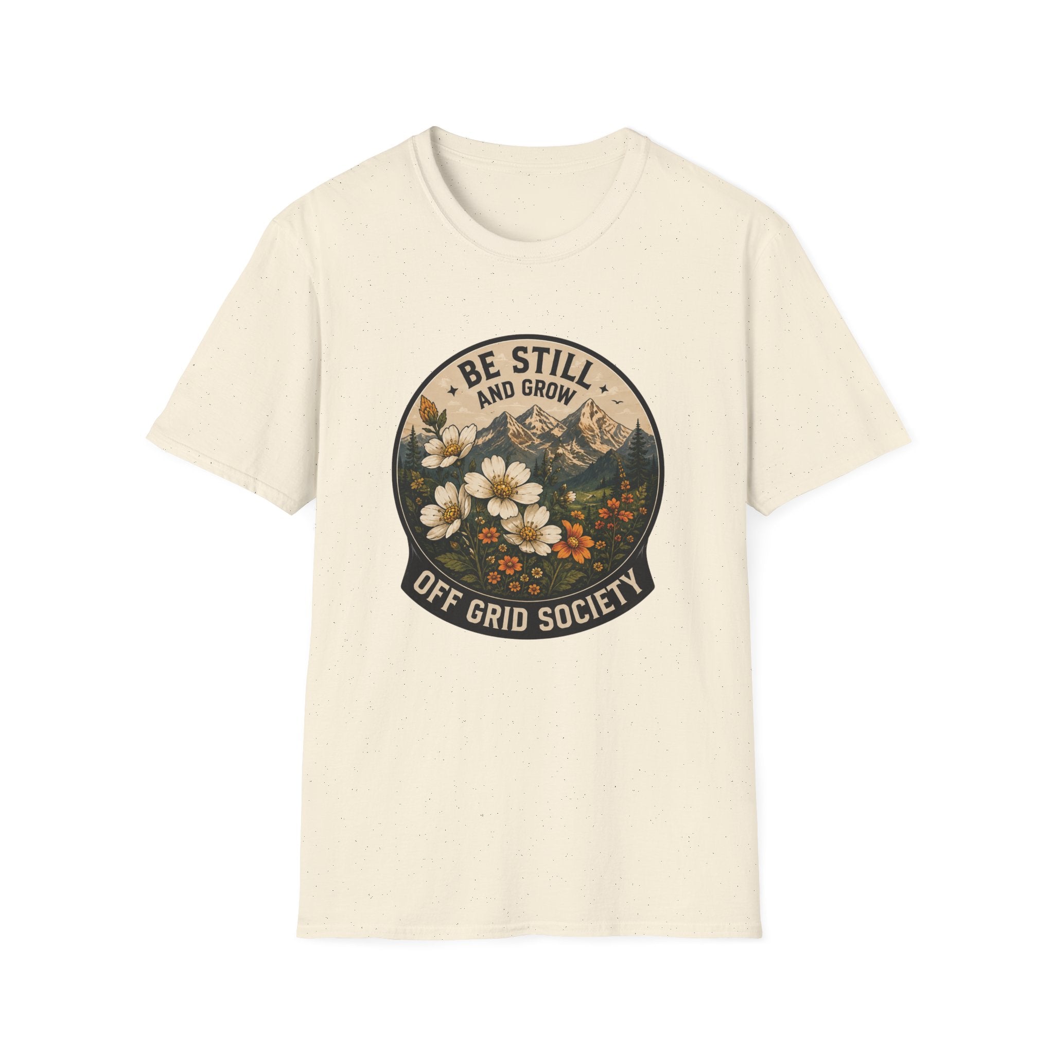 Be Still And Grow T-Shirt