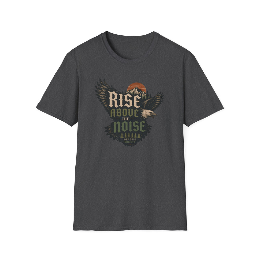 Rise Above The Noise T-Shirt