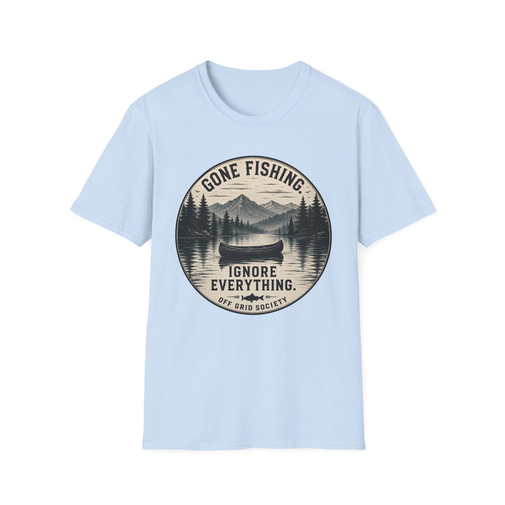 Gone Fishing Ignore Everything T-Shirt