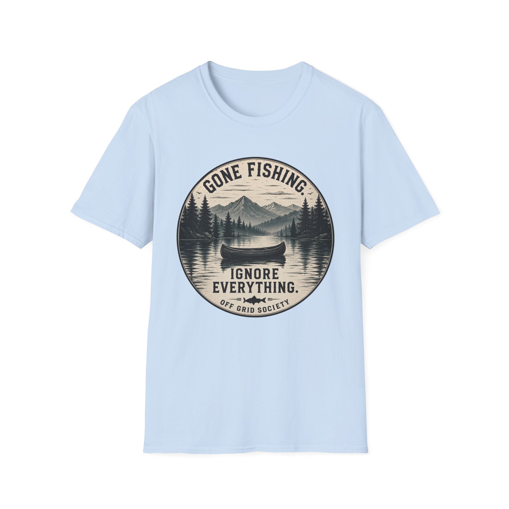 Gone Fishing Ignore Everything T-Shirt