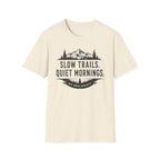 Slow Trails Quiet Mornings T-Shirt