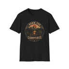 Born For Campfires T-Shirt