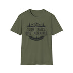 Slow Trails Quiet Mornings T-Shirt