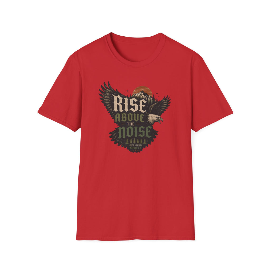 Rise Above The Noise T-Shirt