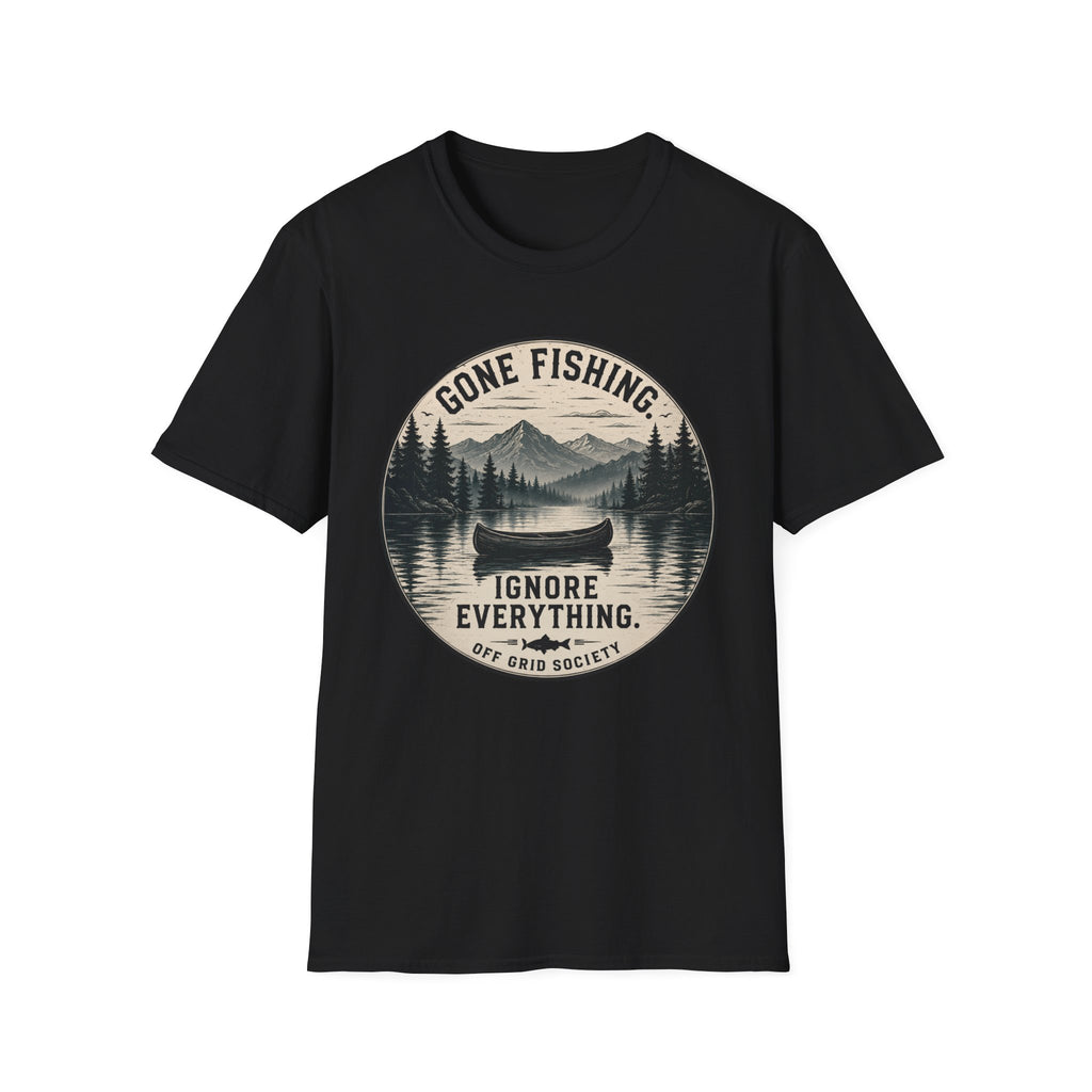 Gone Fishing Ignore Everything T-Shirt
