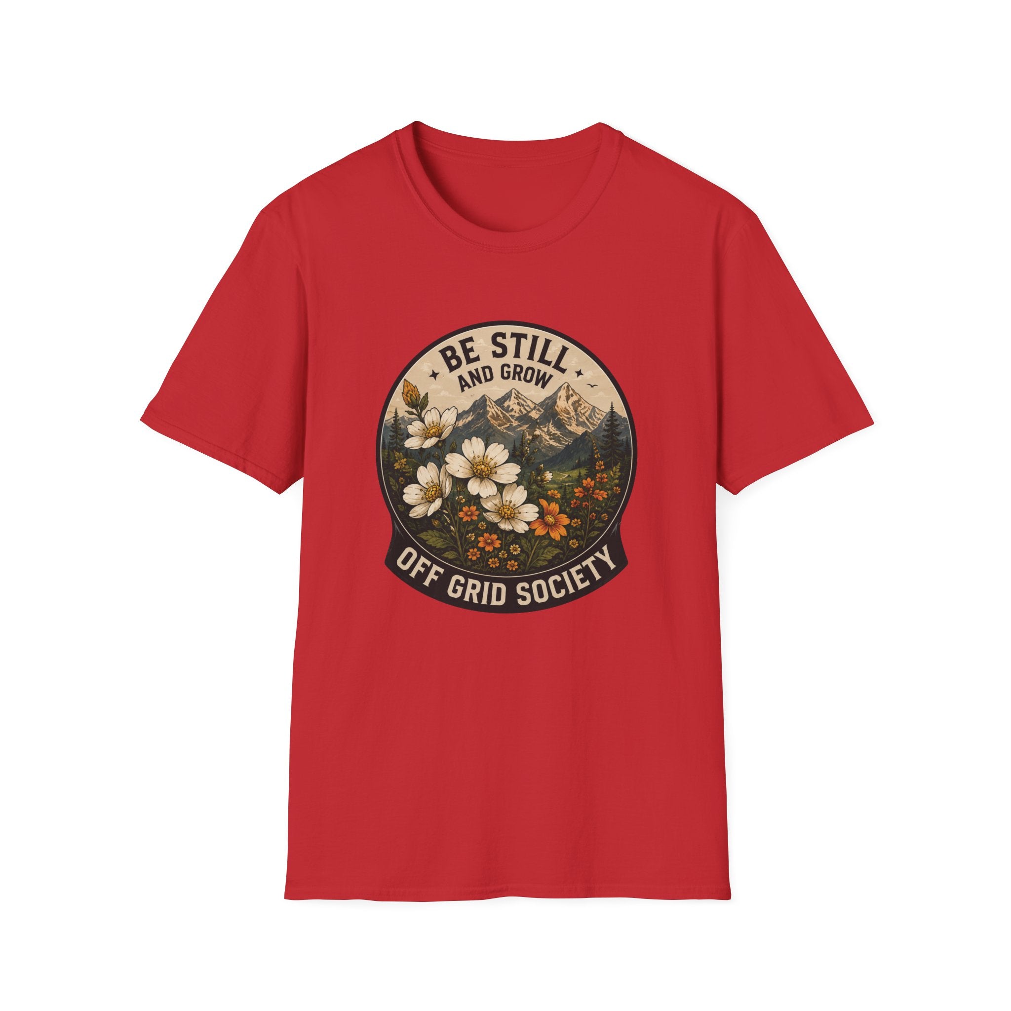 Be Still And Grow T-Shirt