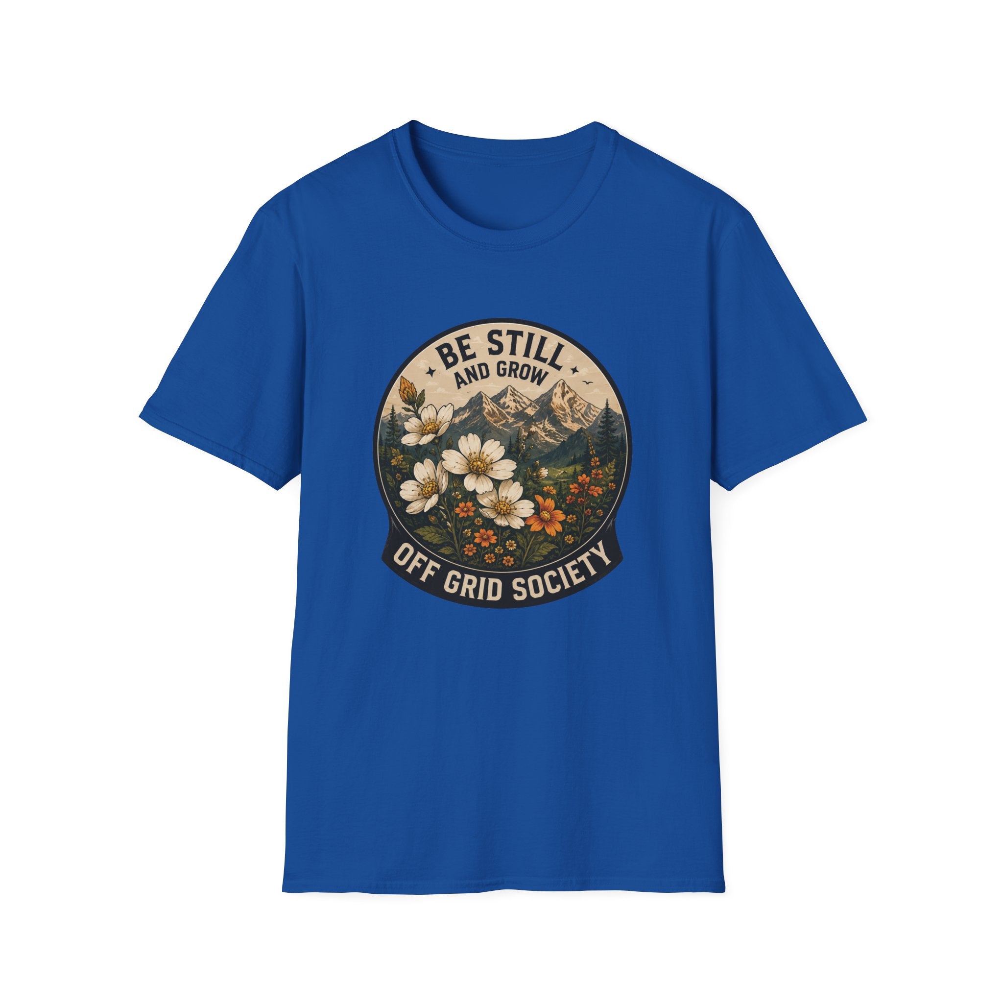 Be Still And Grow T-Shirt