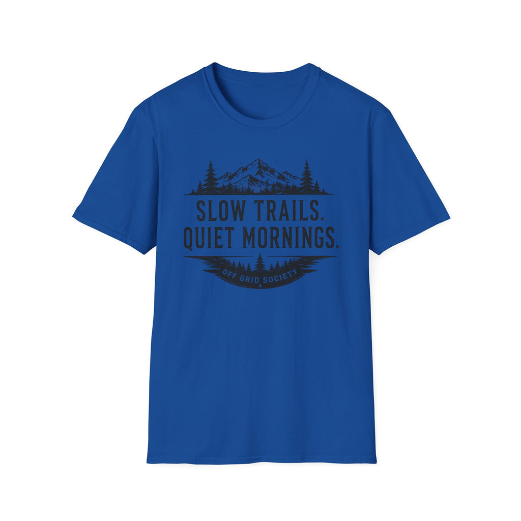 Slow Trails Quiet Mornings T-Shirt
