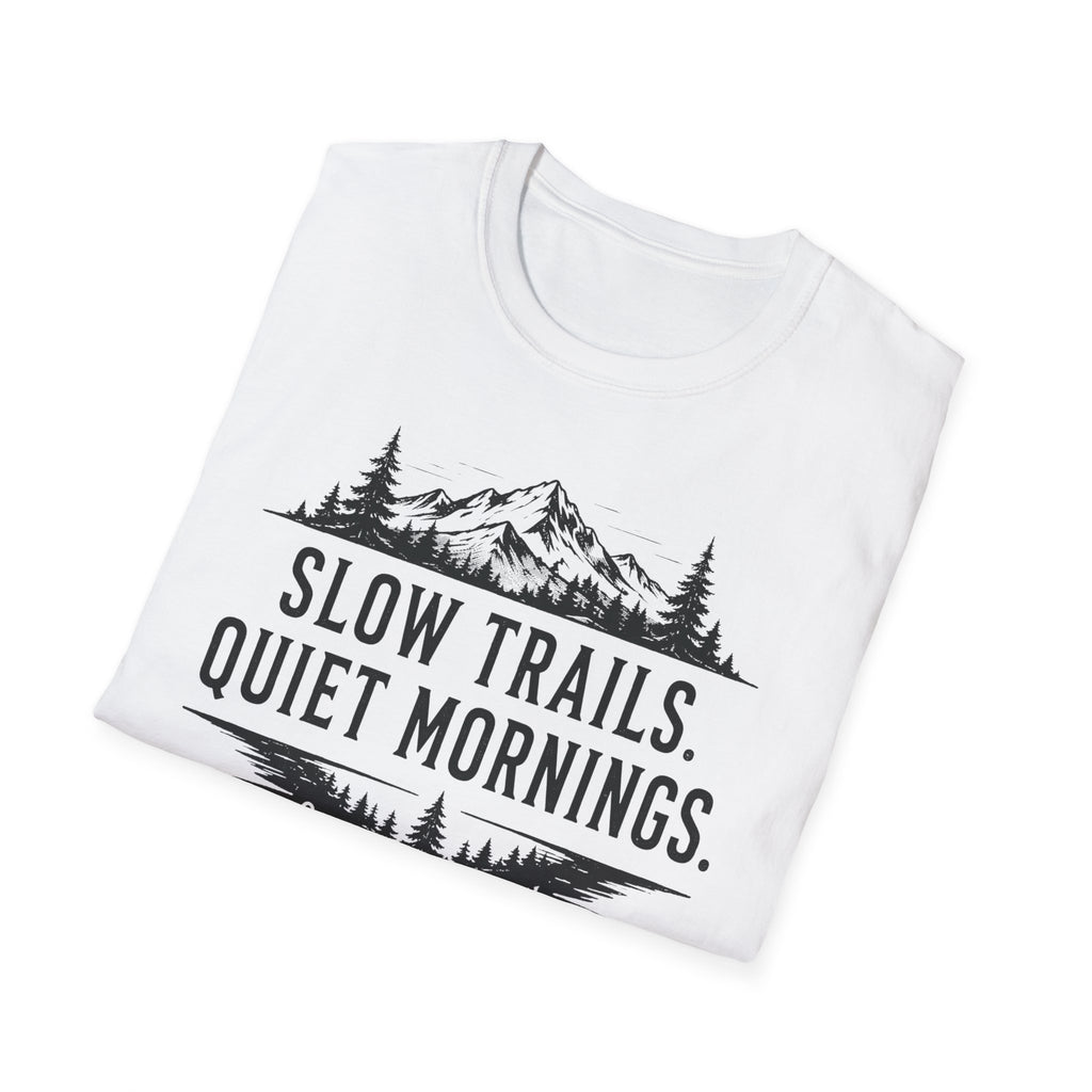Slow Trails Quiet Mornings T-Shirt