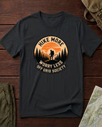 Hike More Worry Less T-Shirt