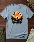 Hike More Worry Less T-Shirt