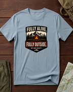 Fully Alive Fully Outside Camp T-Shirt