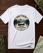 Gone Fishing Ignore Everything T-Shirt
