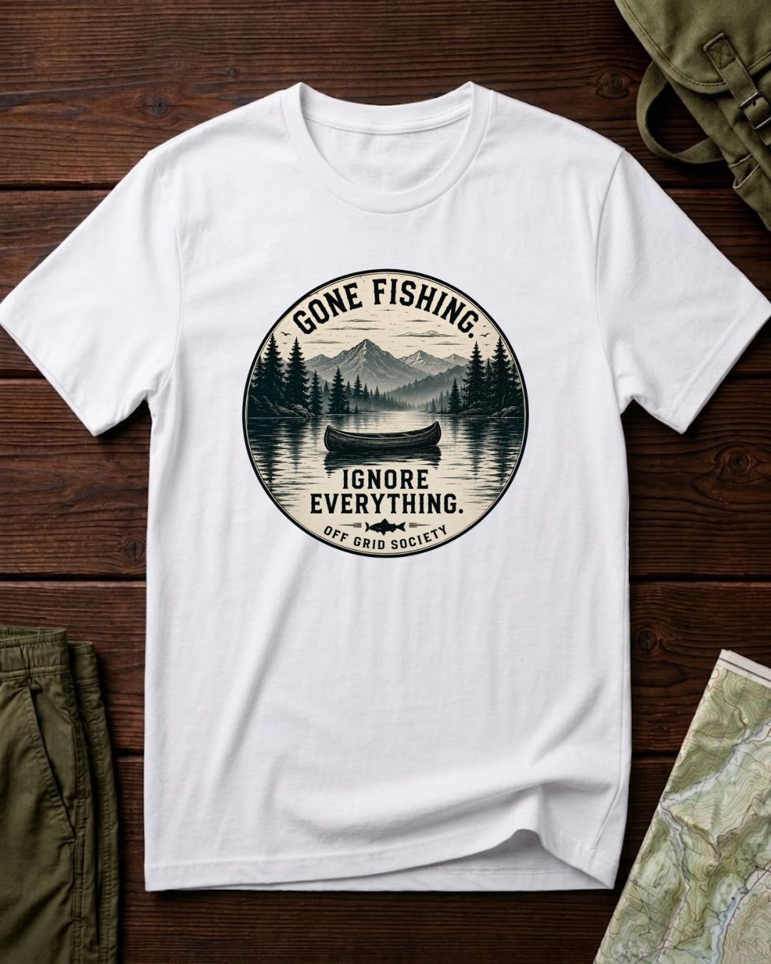 Gone Fishing Ignore Everything T-Shirt